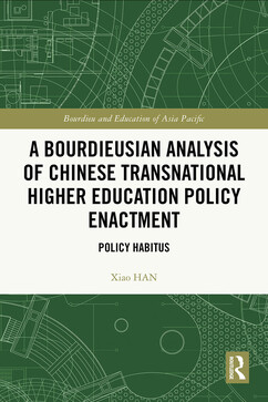 A Bourdieusian Analysis of Chinese Transnational Higher Education Policy Enactment: Policy Habitus
