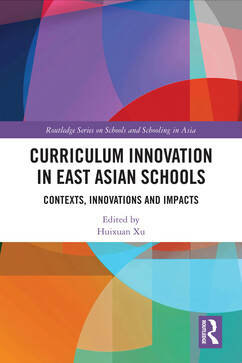 Curriculum Innovation in East Asian Schools: Contexts, Innovations and Impacts