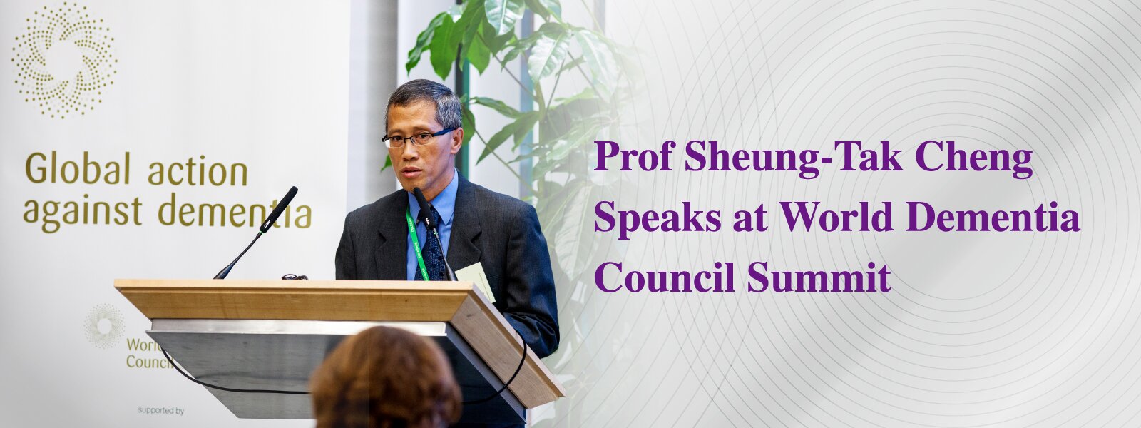 Professor Sheung-Tak Cheng Speaks at World Dementia Council Summit