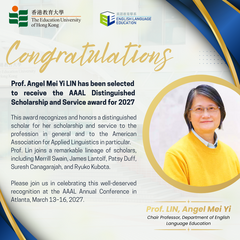 Prof. Angel Mei Yi LIN has been selected to receive the AAAL Distinguished Scholarship and Service award for 2027