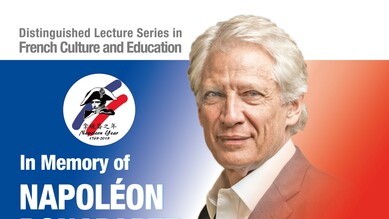 Distinguished Lecture Series in French Culture and Education: In Memory of Napoléon Bonaparte: A 250-year Legend by Mr Dominique de Villepin thumbnail