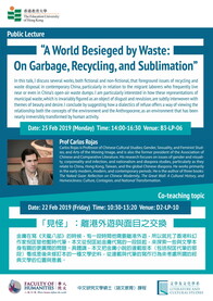 Prof Carlos Rojas -- "A World Besieged by Waste: On Garbage, Recycling, and Sublimation"